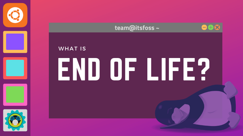 what-is-end-of-life-in-ubuntu-everything-you-should-know-about-it