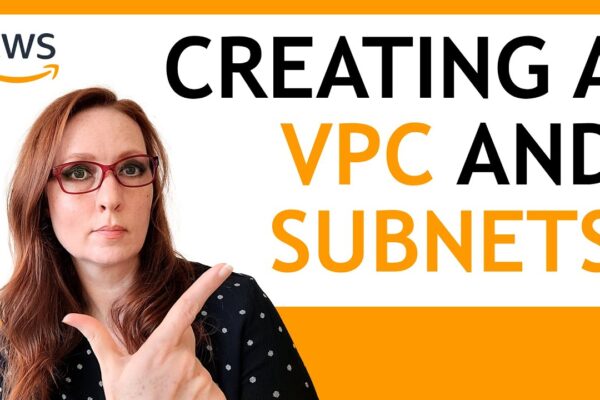 how-to-create-a-vpc-and-subnets-in-aws-aws-tutorial-for-beginners