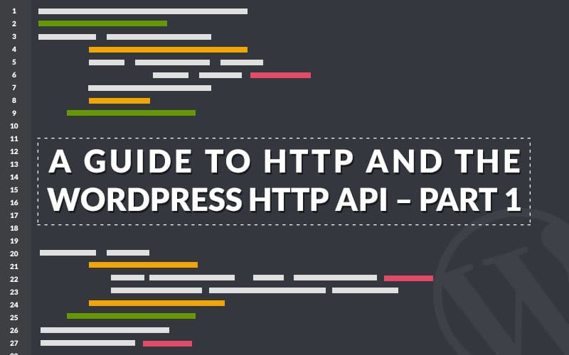 a-guide-to-http-and-the-wordpress-http-api-part-1