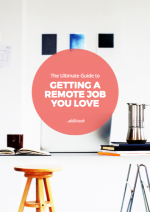 Get Our FREE Guide to Landing a Remote Job You Love