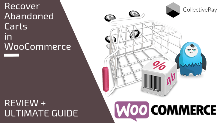 woocommerce-abandoned-cart-how-to-send-reminders-to-recover-lost-sales
