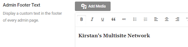 Screenshot of the admin footer text option with the message Kirstan's Multisite Network entered