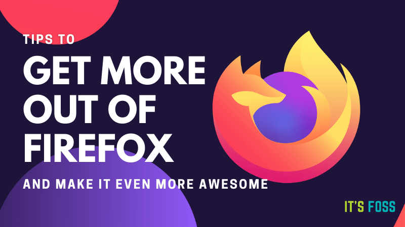 4-firefox-features-you-should-be-using-right-now