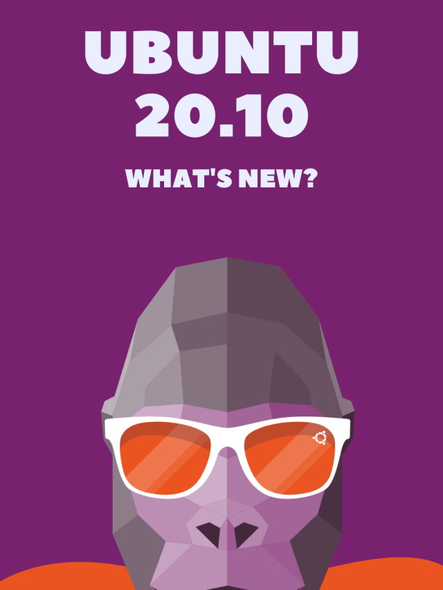 Top New Features in Ubuntu 20.10 Release
