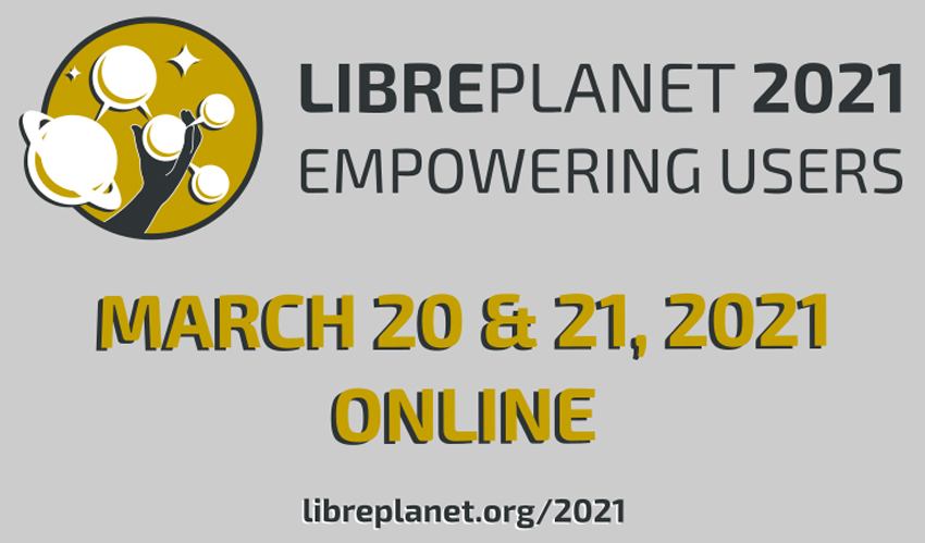 fsfs-libreplanet-2021-free-software-conference-is-this-weekend-online-only