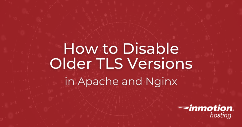 how-to-disable-older-tls-versions-in-apache-and-nginx