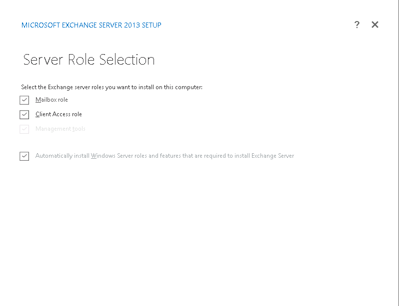 Select Mailbox role and client access role from role selection window.