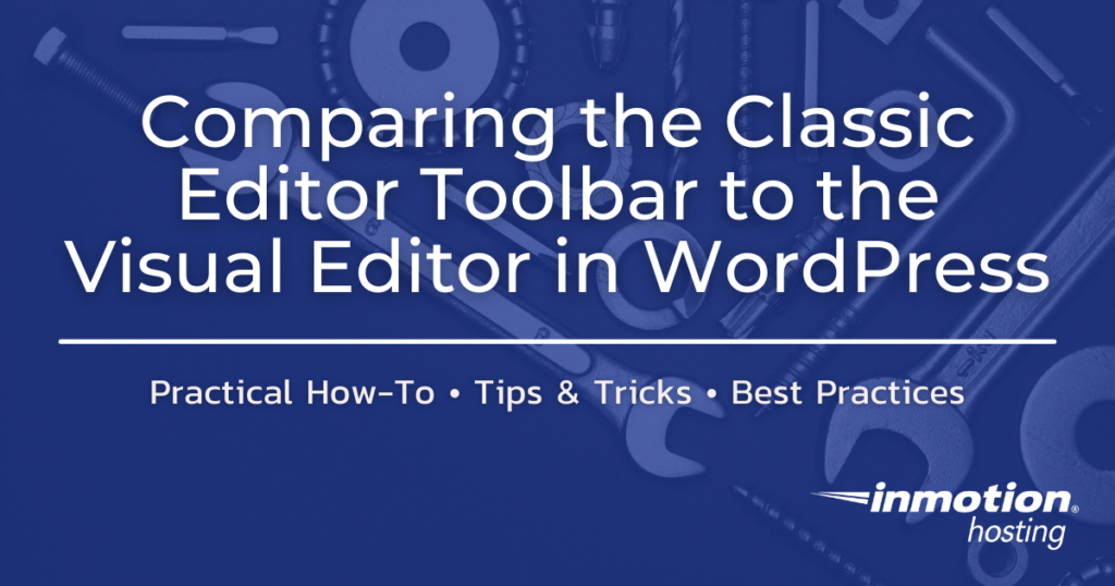 Comparing the Classic Editor to the Visual Editor in WordPress - Title graphic