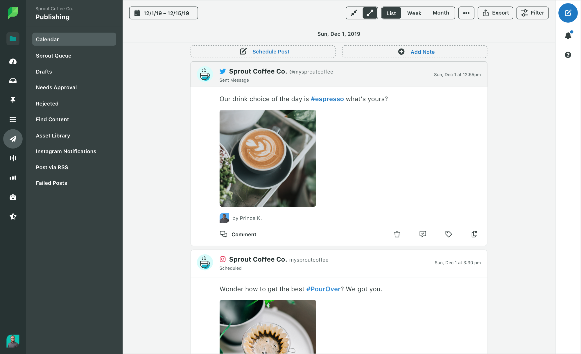 View your scheduled Tweets and posts in Sprout Social in a list format.