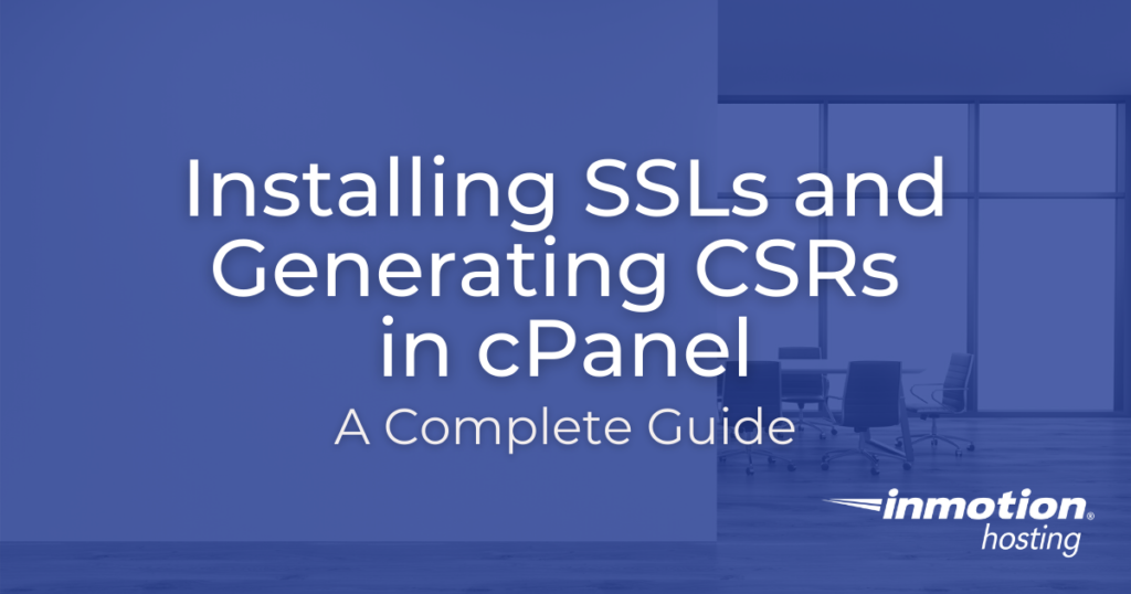 installing-ssls-and-generating-csrs-in-cpanel