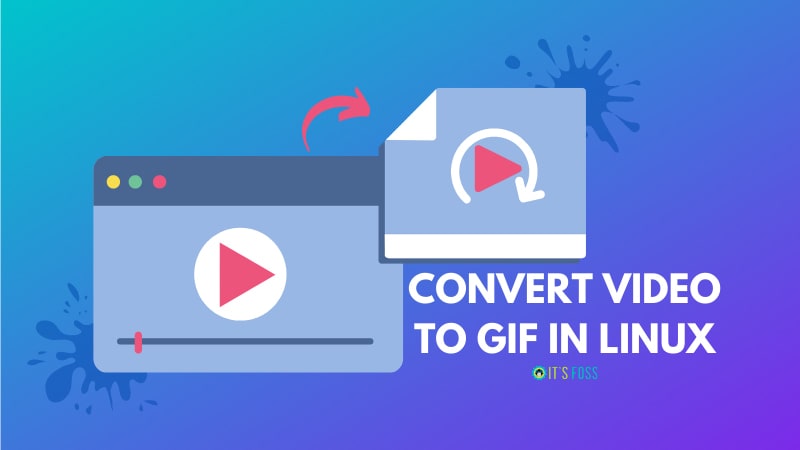 how-to-convert-video-to-gif-in-linux-terminal-and-gui-methods