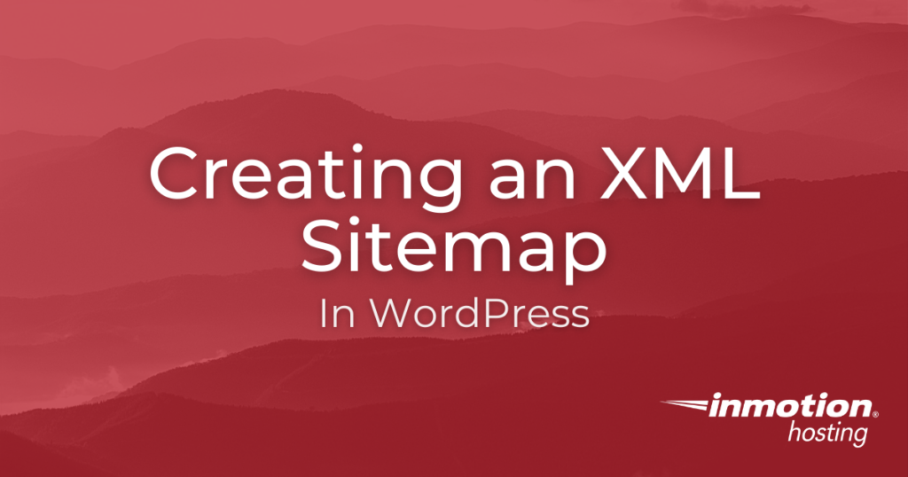 how-to-create-an-xml-sitemap-for-your-wordpress-site