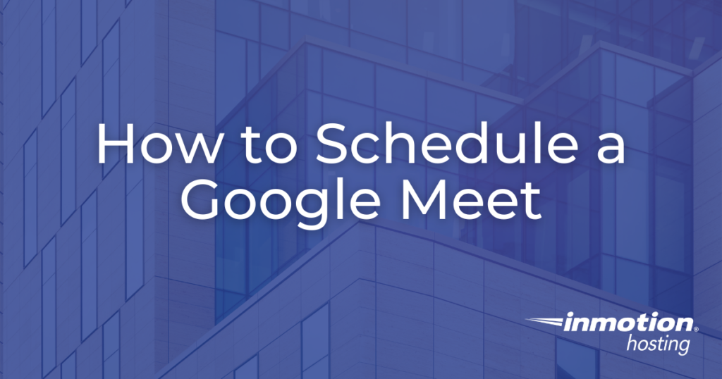how-to-schedule-a-google-meet