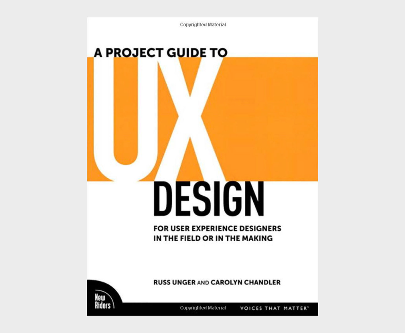 A Project Guide to UX Design: For user experience designers in the field or in the making