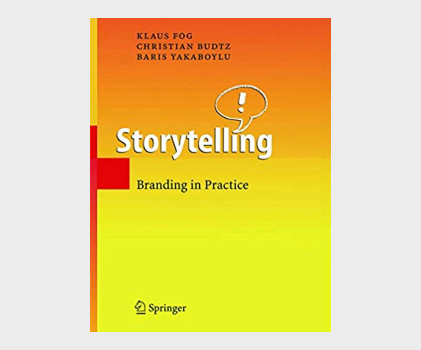 Storytelling: Branding in Practice