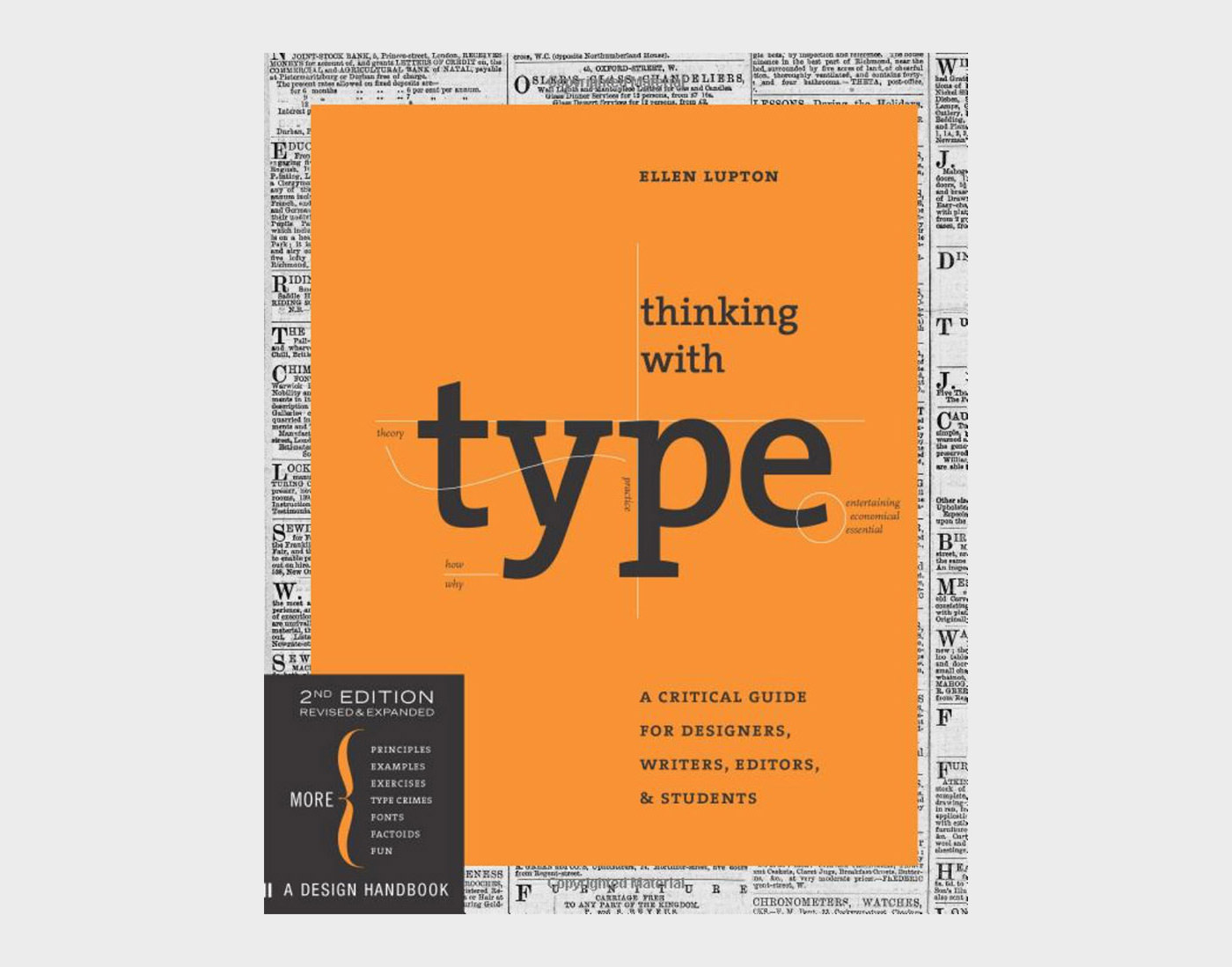 Thinking with Type: A Critical Guide for Designers, Writers, Editors, & Students