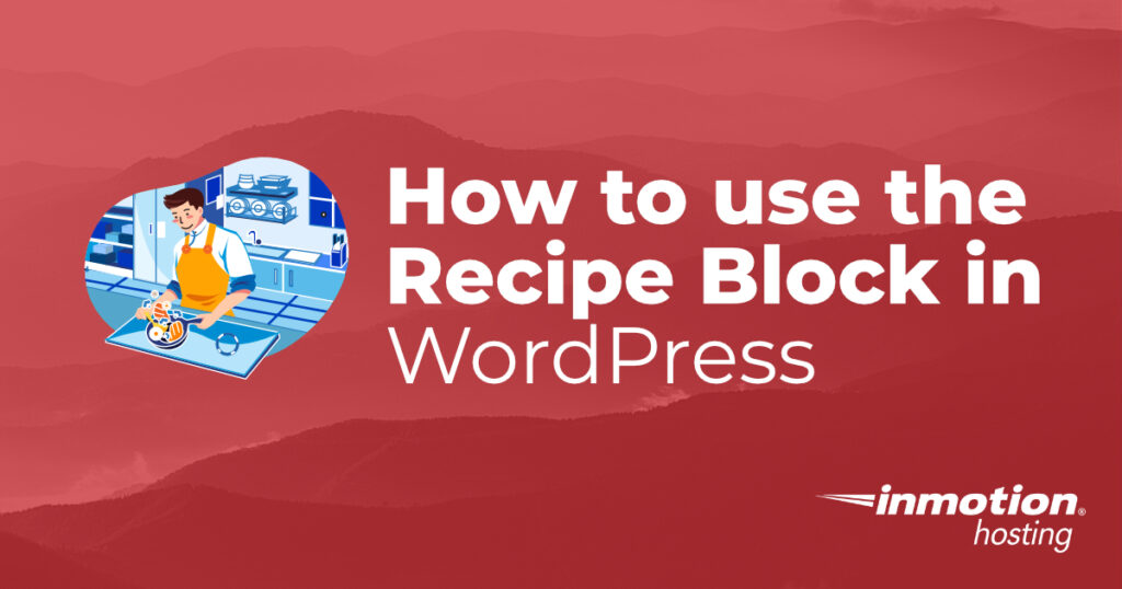 How to use the Recipe Block in WordPress header image