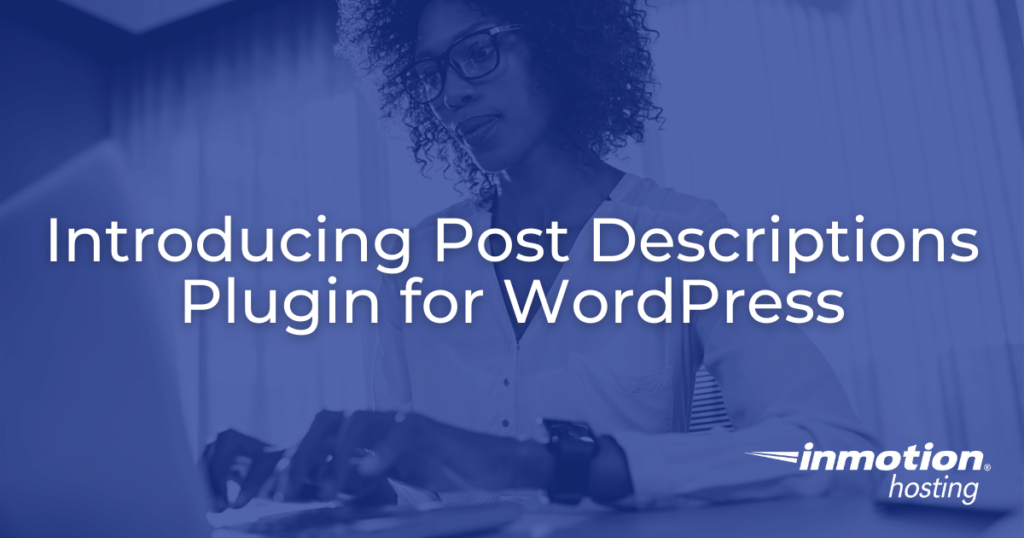introducing-post-descriptions-plugin-for-wordpress