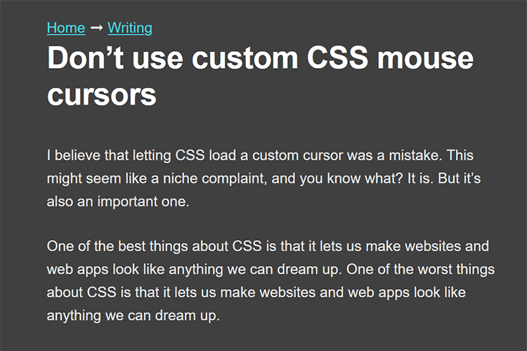 Example from Don’t use custom CSS mouse cursors
