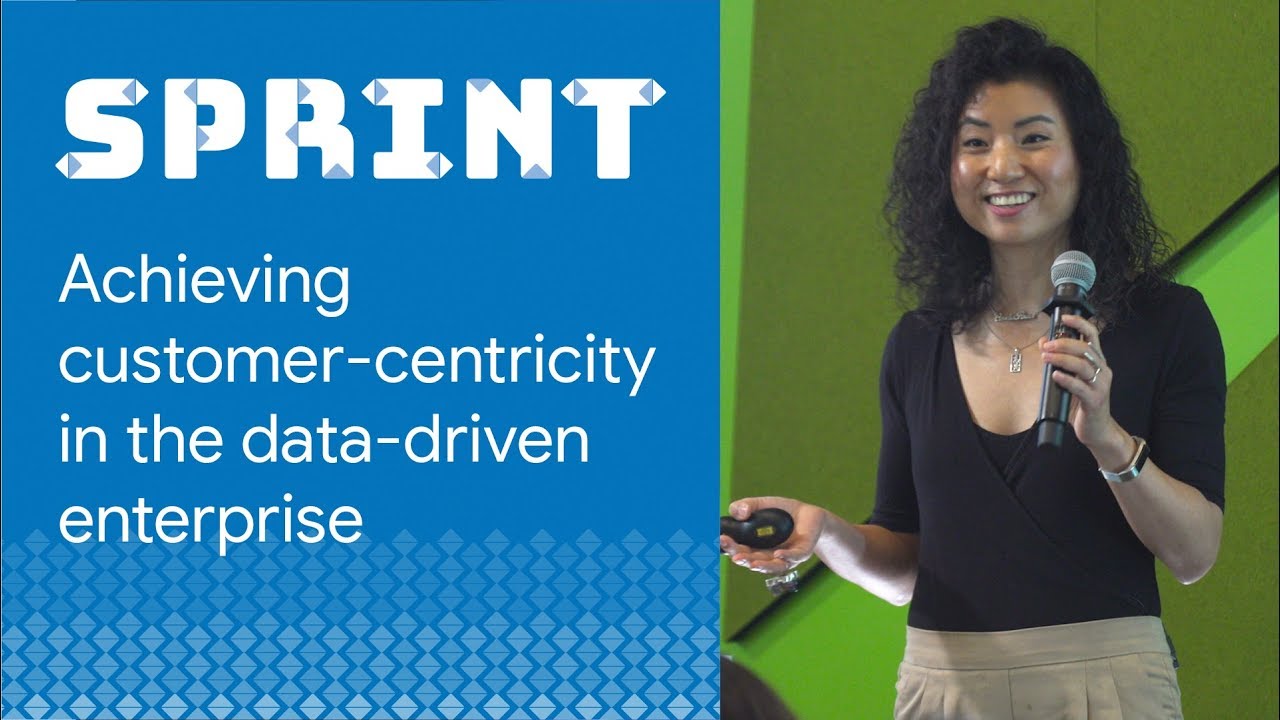achieving-customer-centricity-in-the-data-driven-enterprise-design-sprint-conference-2019