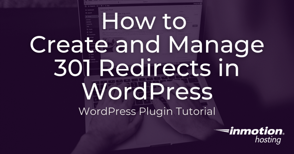 how-to-create-and-manage-301-redirects-in-wordpress