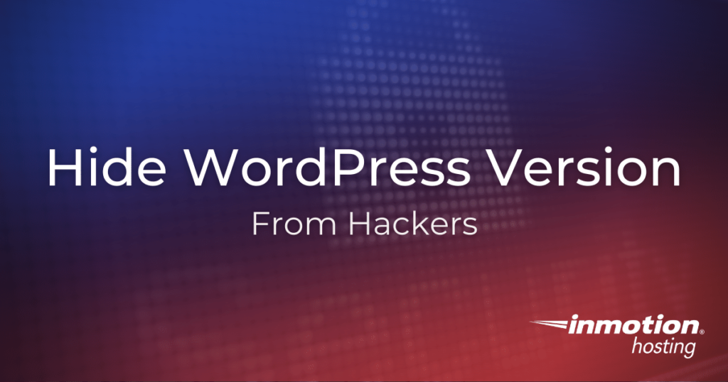 how-to-hide-wordpress-version-from-hackers