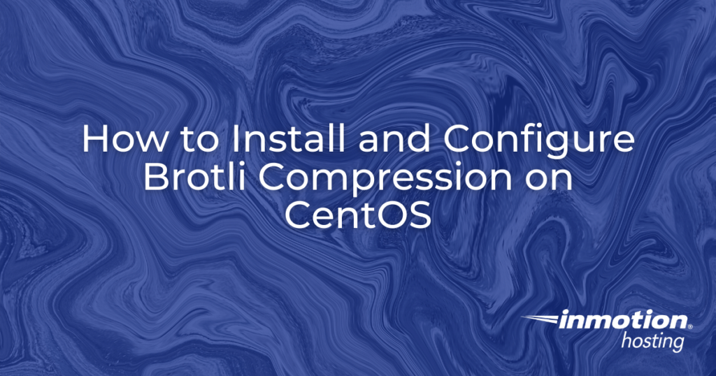 how-to-install-and-configure-brotli-compression-on-centos