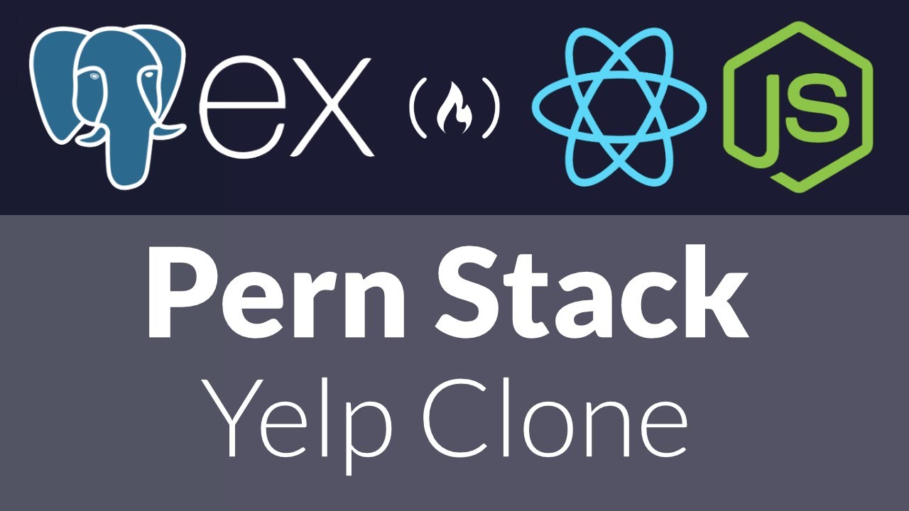 pern-stack-course-build-a-yelp-clone-postgres-express-react-node-js