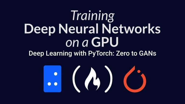 training-deep-neural-networks-on-a-gpu-deep-learning-with-pytorch-zero-to-gans-part-3-of-6