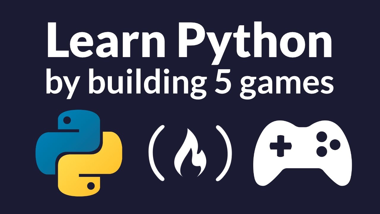 learn-python-by-building-five-games-full-course