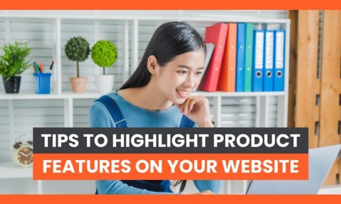 7-tips-to-highlight-product-features-on-your-website