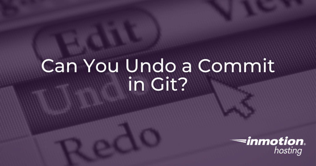 can-you-undo-a-commit-in-git