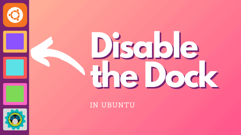 how-to-disable-dock-on-ubuntu-20
