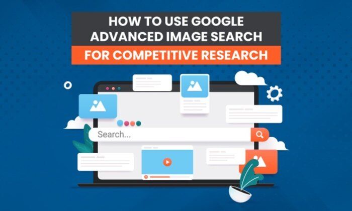 how-to-use-google-advanced-image-search-for-competitive-research