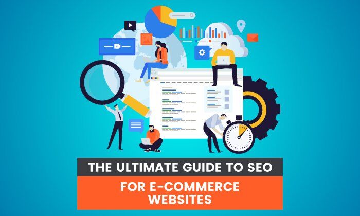 the-ultimate-guide-to-seo-for-e-commerce-websites