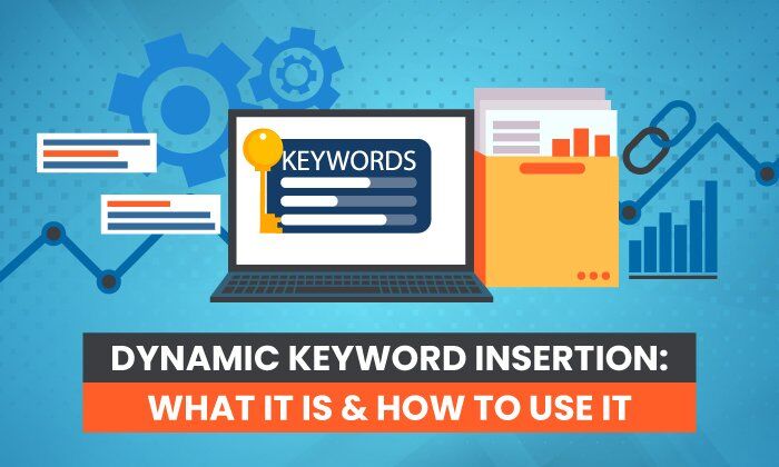 what-is-dynamic-keyword-insertion-what-it-is-how-to-use-it