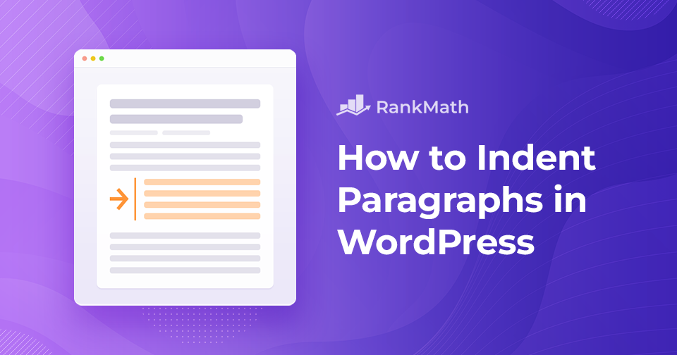 how-to-indent-paragraphs-in-wordpress-4-easy-methods