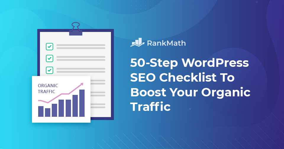 the-50-step-wordpress-seo-checklist-to-boost-your-organic-traffic-in-2023