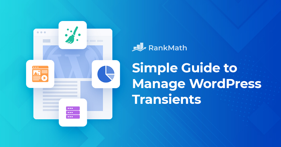 a-simple-guide-to-manage-wordpress-transients