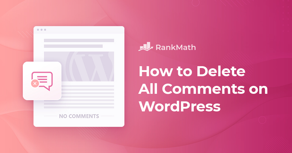 how-to-delete-all-comments-on-wordpress