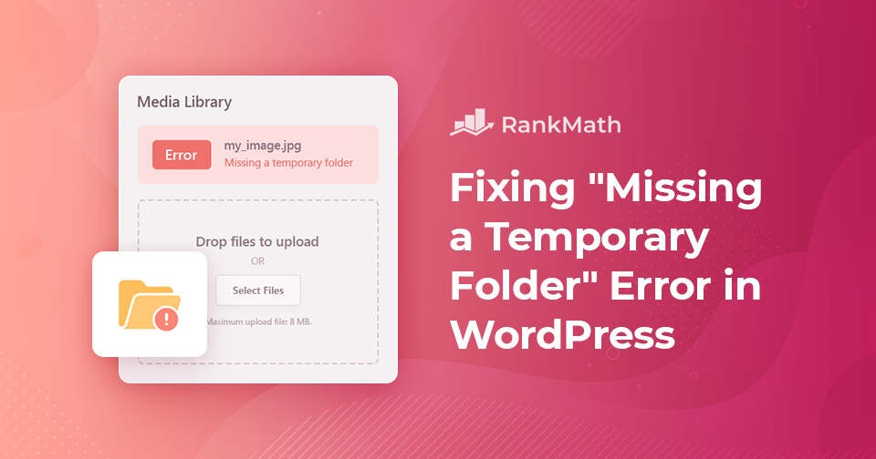 how-to-quickly-fix-missing-a-temporary-folder-error-in-wordpress