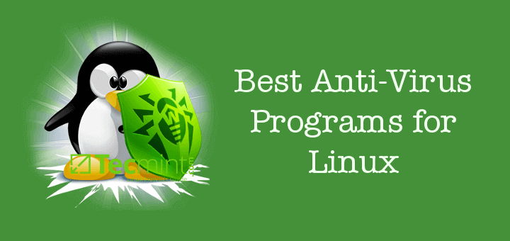 Top 8 Free Anti-Virus Programs for Linux Users