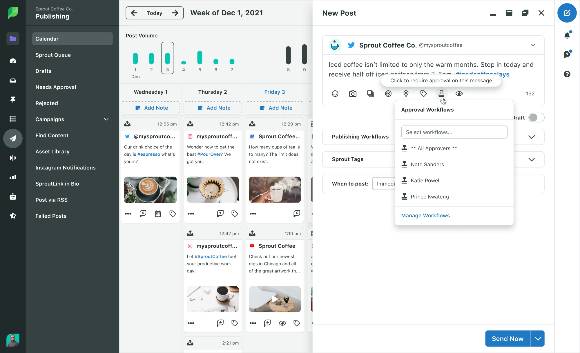 A screenshot of Sprout Social's Publishing Calendar displaying the week view. There is also a window open for composing a new post, and the approval workflows button is selected. A text box reads: Click to require approval on this message.