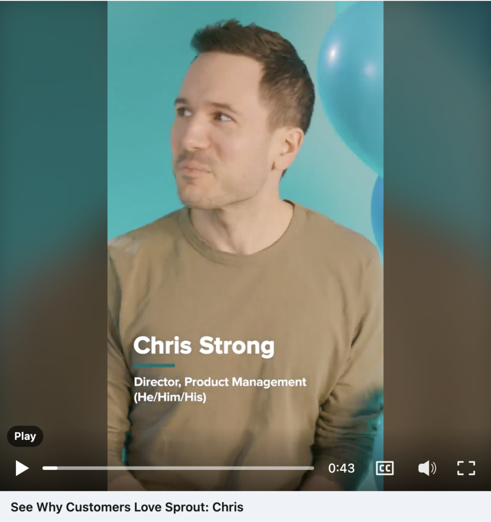 Screenshot of Chris Strong, Director of Product Marketing talking about customer feedback that put Sprout on G2’s best software list for the seventh consecutive year.