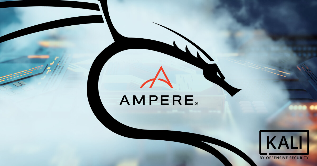 Ampere Hardware & Kali Linux | Kali Linux Blog