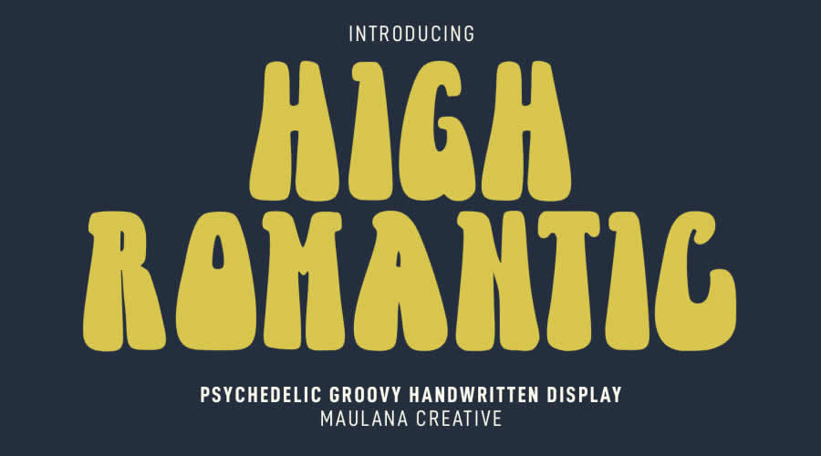 High Romantic Psychedelic Groovy Handwritten Free Retro Vintage Font Family