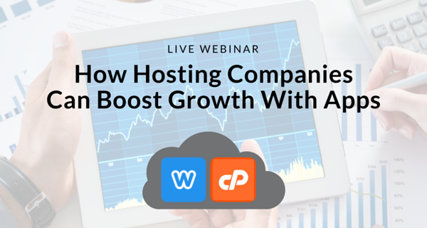 Boost Growth With Apps | WEBINAR | cPanel Blog