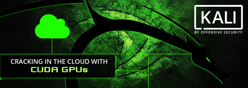 Cracking in the Cloud with CUDA GPUs | Kali Linux Blog