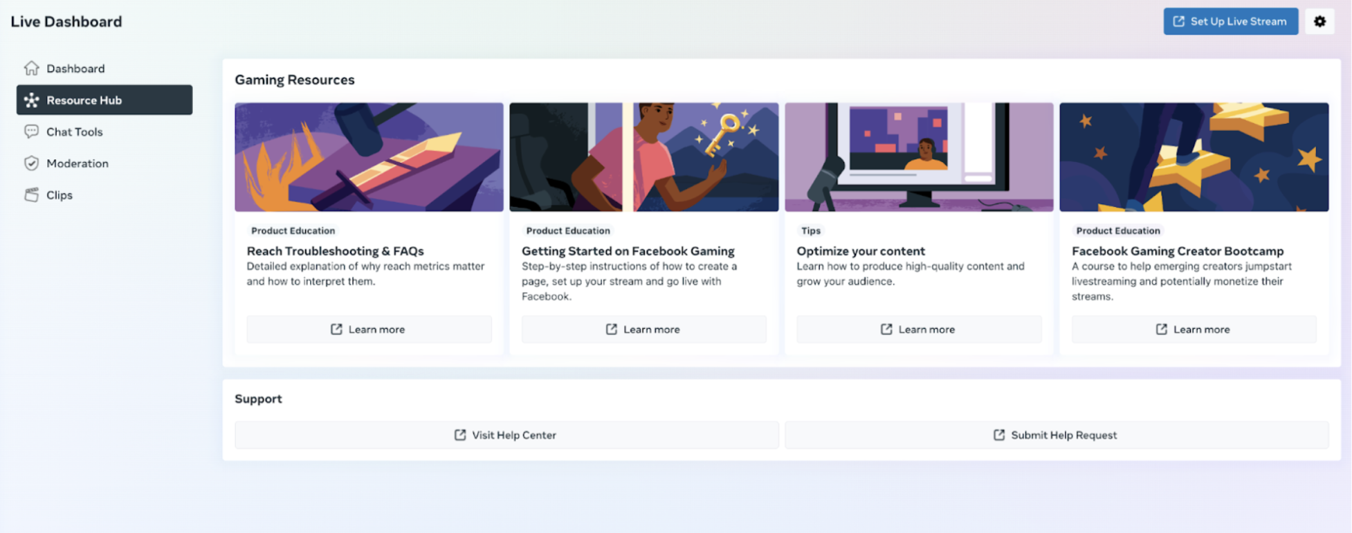 Preview of the Live Dashboard's Resource Hub in Creator Studio. The image shows gaming resources such as getting started on Facebook gaming and optimizing your content. It also shows the Support tab with options to visit the help center and submit a help request. 