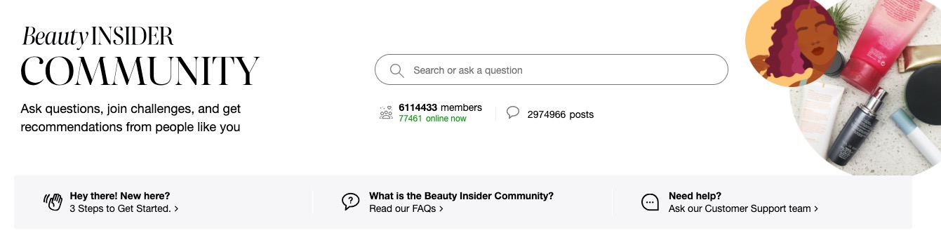 A screenshot of the Sephora BeautyInsider Community home page. It’s described as a place to “ask questions, join challenges, and get recommendations from people like you.”